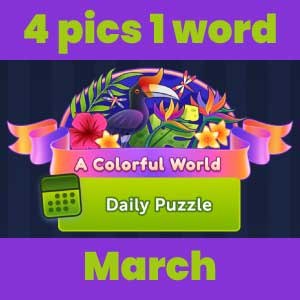 4 pics 1 word March 2023