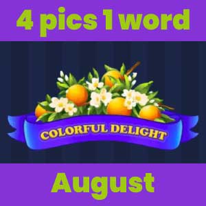 4 pics 1 word August 2025